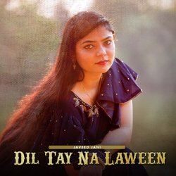 Dil Tay Na Laween