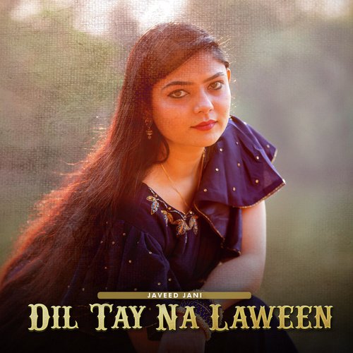 Dil Tay Na Laween