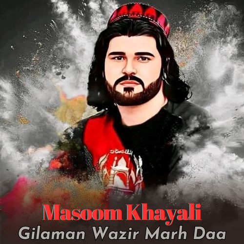 Gilaman Wazir Marh Daa