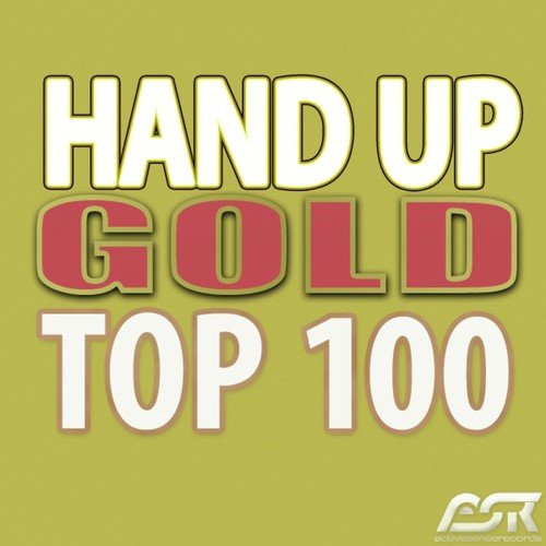 Hands up Gold Top 100 (Best Of)