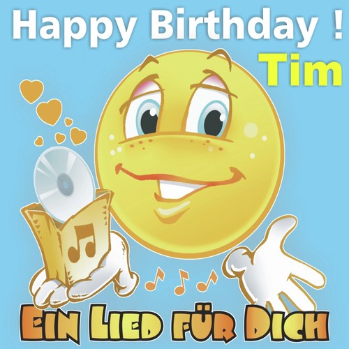 Happy Birthday! Zum Geburtstag Tim Songs Download Free Online Songs