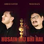Husain Aaj Bhi Hai