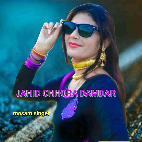 JAHID CHHORA DAMDAR