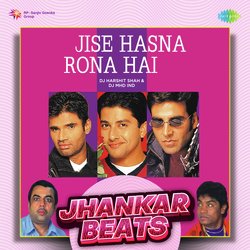 Jise Hasna Rona Hai - Jhankar Beats-JTkzBhYDb1o