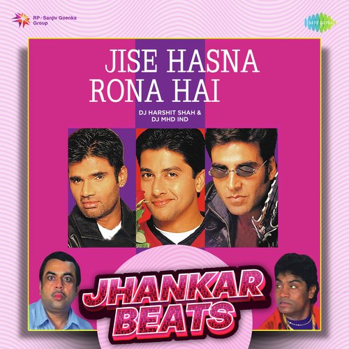 Jise Hasna Rona Hai - Jhankar Beats