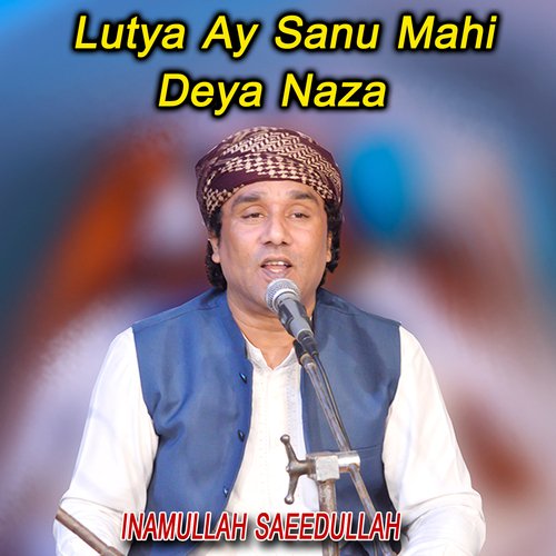 Loteya ay Sanu Mahi deya naza