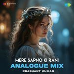 Mere Sapno Ki Rani - Analogue Mix