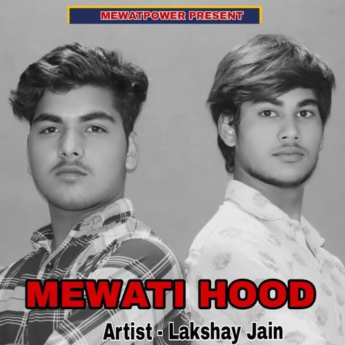 Mewati Hood