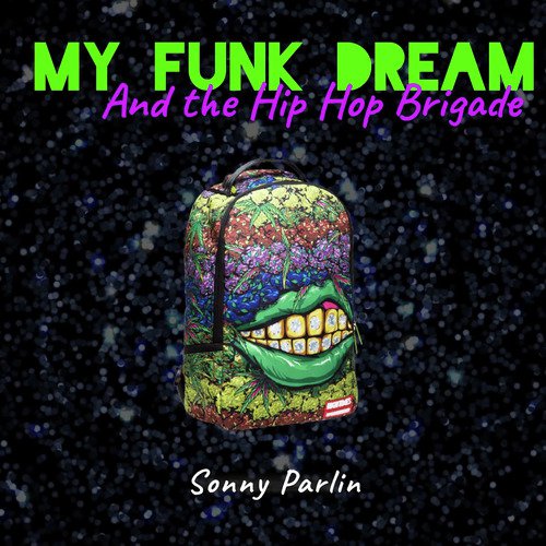 My Funk Dream and the Hip Hop Brigade_poster_image