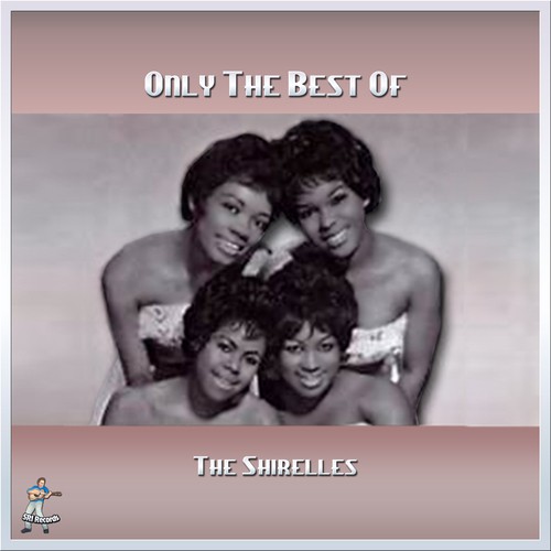 Only The Best of The Shirelles