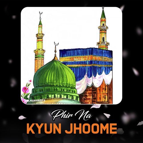 Phir Na Kyun Jhoome