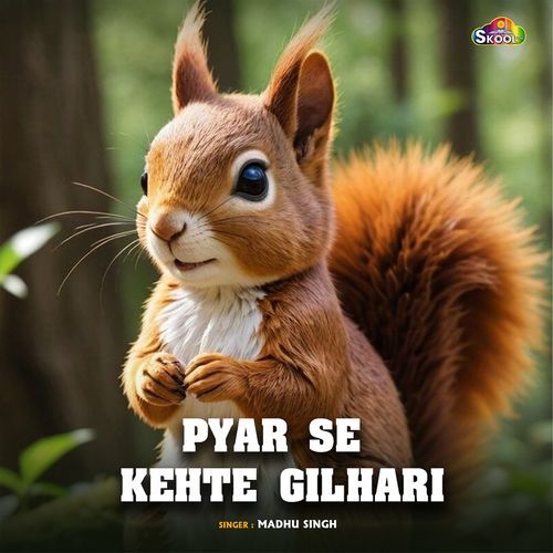 Pyar Se Kehte Gilhari