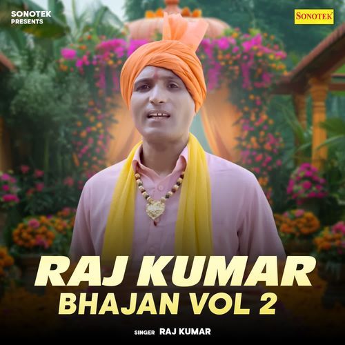Raj Kumar Bhajan Vol 2
