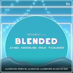 Shei Naame Ami Tomar (Blended)