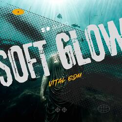 Soft Glow-J109WUx9bUQ