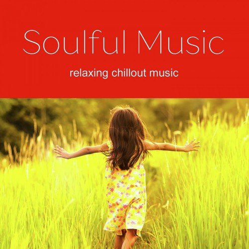 Soulful Music - Music for the Soul 2017