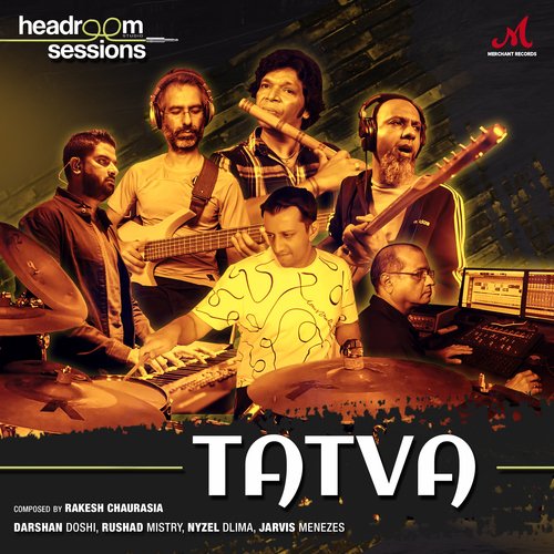 Tatva (feat. Darshan Doshi, Jarvis Menezes, Nyzel Dlima & Rushad Mistry) (Headroom Sessions)