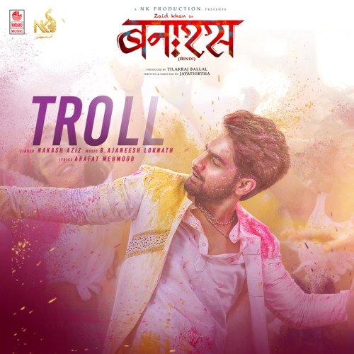 Troll (From "Banaras") - Hindi