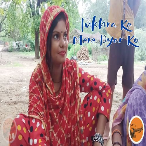 Tukhra Ke Mere Pyar Ko (Original)