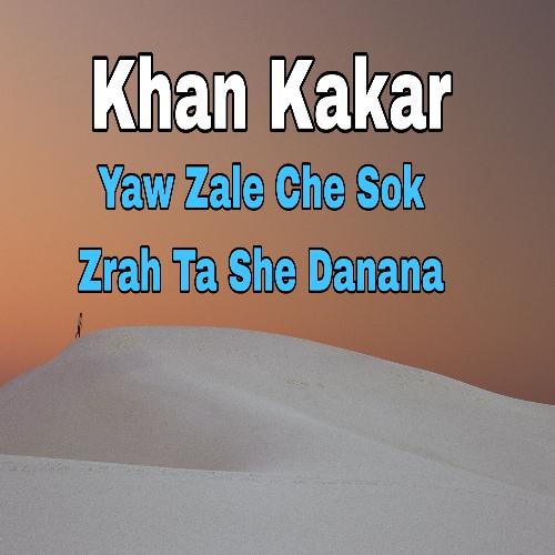 Yaw Zale Che Sok Zrah Ta She Danana