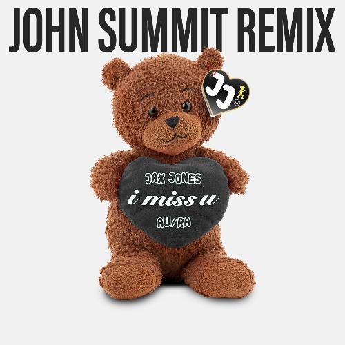 i miss u (John Summit Remix)