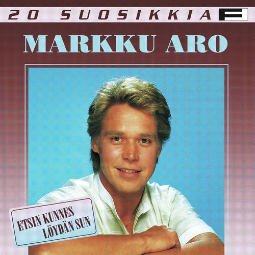 20 Suosikkia / Etsin kunnes löydän sun