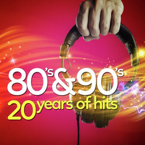 80's & 90's - 20 Years of Hits