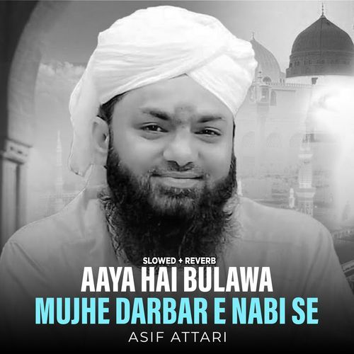 Aaya Hai Bulawa Mujhe Darbar e Nabi Se (Lofi-Mix)_poster_image