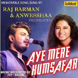 Aye Mere Humsafar - Recreated