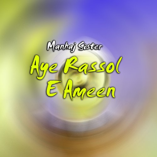 Aye Rassol E Ameen