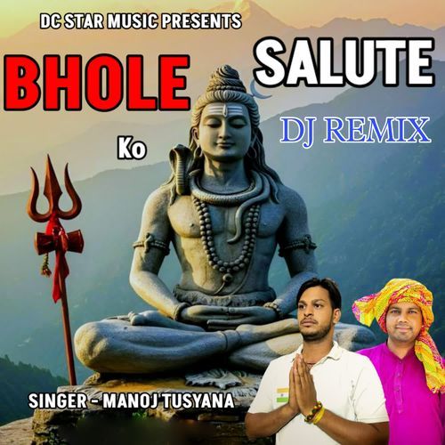 BHOLE KO SALUTE (DJ REMIX)
