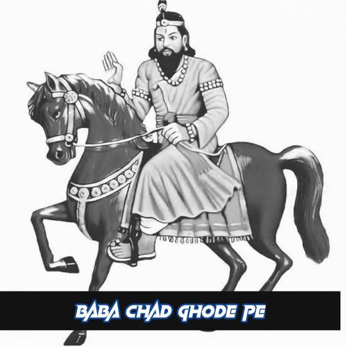 Baba Chad Ghode Pe