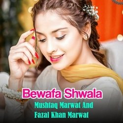 Bewafa Shwala-IwYNUAMHWFo