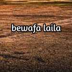 Bewafa laila