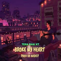 Broke My Heart-ARsMXRN3cUU