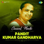 Classical Maestro Pandit Kumar Gandharva