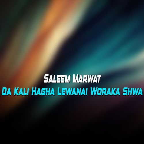 Da Kali Hagha Lewanai Woraka Shwa