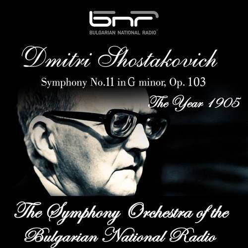 Dmitri Shostakovich: Symphony No. 11 in G Minor, Op.103, "The Year 1905"