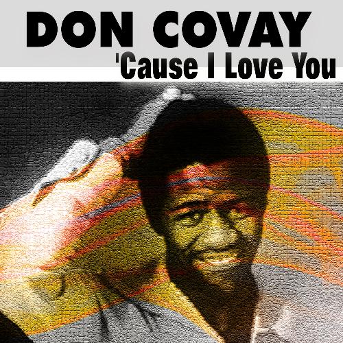 Don Covay 'Cause I Love You (30 Tracks)