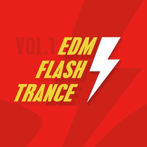 EDM Flash Trance, Vol. 1