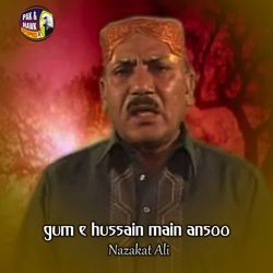Gum E Hussain Main Ansoo