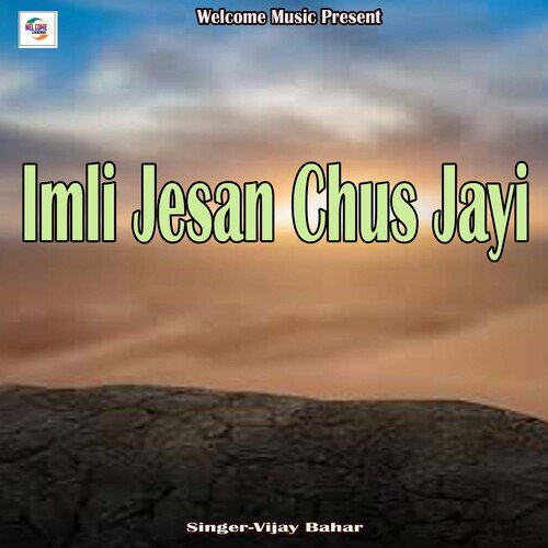 Imli Jesan Chus Jayi