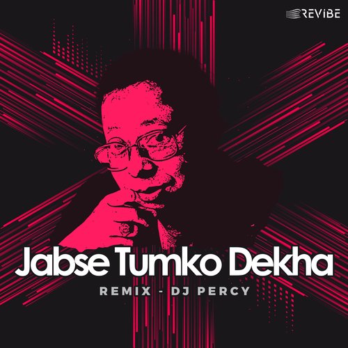 Jabse Tumko Dekha (Remix)_poster_image