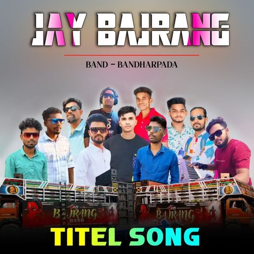 Jay Bajrang Band Bandharpada Titel Song