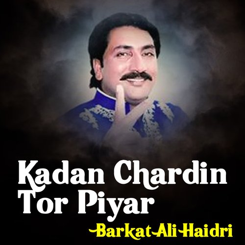 Kadan Chardin Tor Piyar