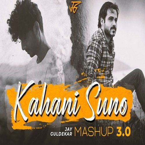 Kahani Suno 3.0 (Mashup)