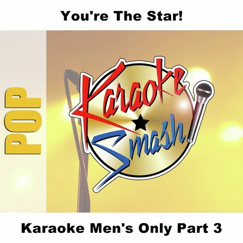 Karaoke Men's Only Part 3