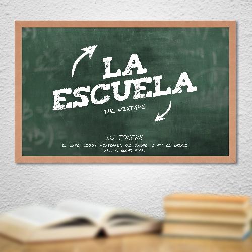 La Escuela (The MixTape)