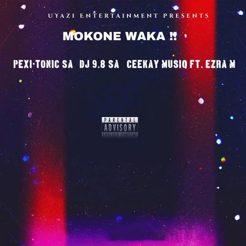 MOKONE WAKA (feat. Ezra M)