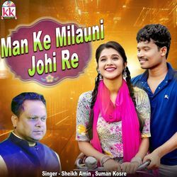 Man Ke Milauni Johi Re